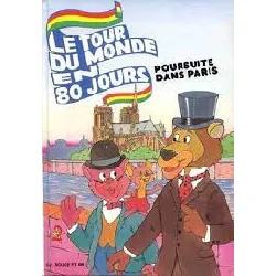 livre le tour du monde en 80 jours tome 3 - poursuite dans paris