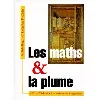 livre les maths & la plume. volume 1