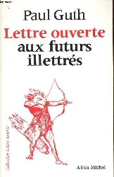 livre lettre ouverte aux futurs illettrés