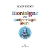 livre montaigne en quatre - vingts jours