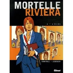 livre mortelle riviera tome 2 - l'élue