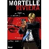 livre mortelle riviera tome 3 - la défunte