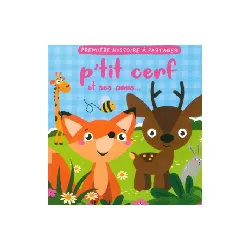 livre p'tit cerf et ses amis ..
