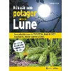 livre réussir son potager avec la lune 2019 - 2020