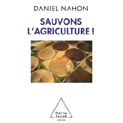 livre sauvons l'agriculture !