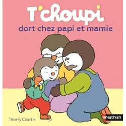 livre t'choupi dort chez papi et mamie