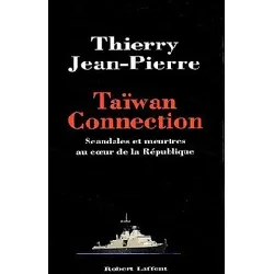 livre taïwan connection - scandales et meurtres au coeur de la république