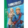 livre thunderbirds tome 3 - course dans l'espace