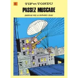 livre tif et tondu tome 6 - passez muscade