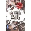livre une famille presque normale - poche