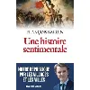 livre une histoire sentimentale - notre république par les villages et les villes