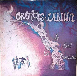 vinyle grattons - labeur - le bal des sorciers (1977)