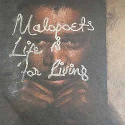 vinyle malopoets - life is for living (1988)