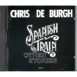 cd chris de burgh - spanish train and other stories
