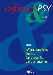 cd enfances & psy 049 - emotions: leurs devenirs dans la rencontre