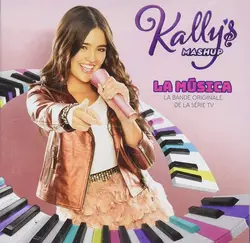 cd kally's mashup - la música (la bande originale de la série tv) (2018)