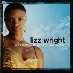 cd lizz wright - dreaming wide awake (2005)