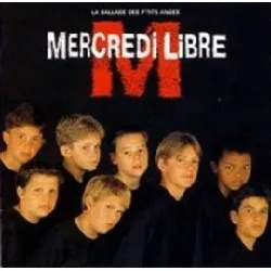 cd mercredi libre - la ballade des p'tits anges (1993)