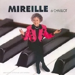 cd mireille (2) - mireille à  chaillot (1995)