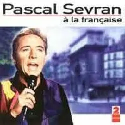 cd pascal sevran - a la française (1993)