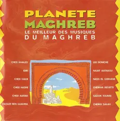 cd planete maghreb - le meilleur des musiques du maghreb (1997)