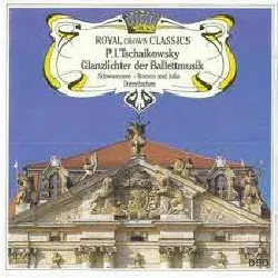 cd pyotr ilyich tchaikovsky - glanzlichter der ballettmusik / schwanensee / romeo und julia / dornröschen (1988)