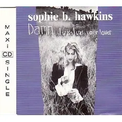 cd sophie b. hawkins - damn i wish i was your lover (1992)