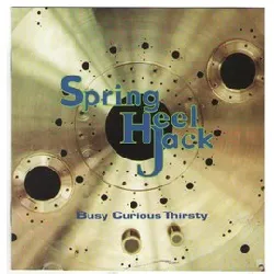 cd spring heel jack - busy curious thirsty (1997)