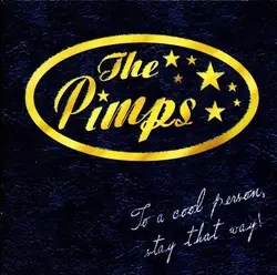 cd the pimps - to a cool person, stay that way (2000)