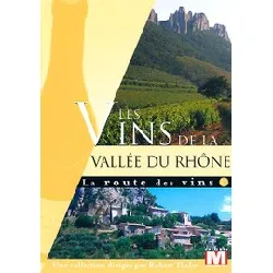 dvd la route des vins vol. 11 : les vins de la vallée du rhône