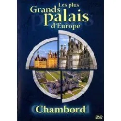 dvd les plus grands palais d'europe - chambord