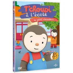dvd t'choupi à l'école - le petit chouchou