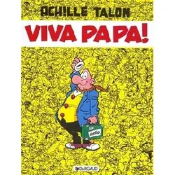 livre achille talon tome 19 - viva papa !