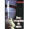 livre avec intention de nuire