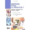 livre docteur, c'est la prostate ?