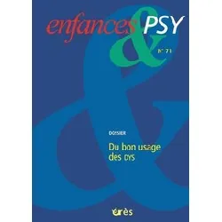 livre enfances & psy n° 71/2016 - du bon usage des dys