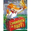 livre geronimo stilton tome 28 - champion de foot !