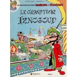 livre iznogoud tome 1 - le grand vizir iznogoud