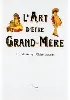 livre l'art d'être grand - mère