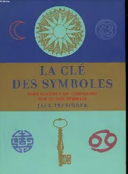 livre la clé des symboles - guide illustré pour comprendre plus de 1000 symboles
