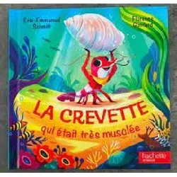 livre la crevette qui était trop musclée