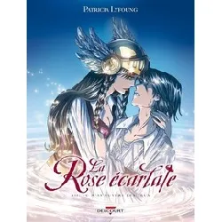 livre la rose écarlate tome 12 - tu m'as ouvert les yeux