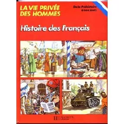 livre la vie privée des hommes - histoire des français