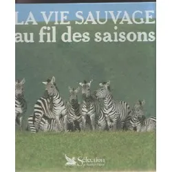 livre la vie sauvage au fil des saisons