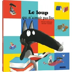 livre le loup qui n'aimait pas lire