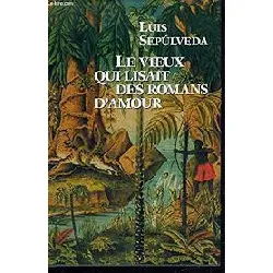 livre le vieux qui lisait des romans d'amour