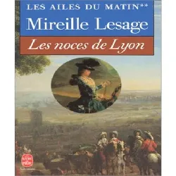 livre les ailes du matin tome 2 - les noces de lyon