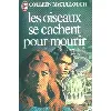 livre les oiseaux se cachent pour mourir tome 2