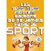 livre les très très bonnes raisons de ne jamais faire de sport