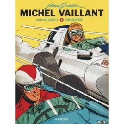 livre michel vaillant - histoires courtes tome 1 - origines